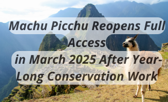 Machu Picchu Reopens